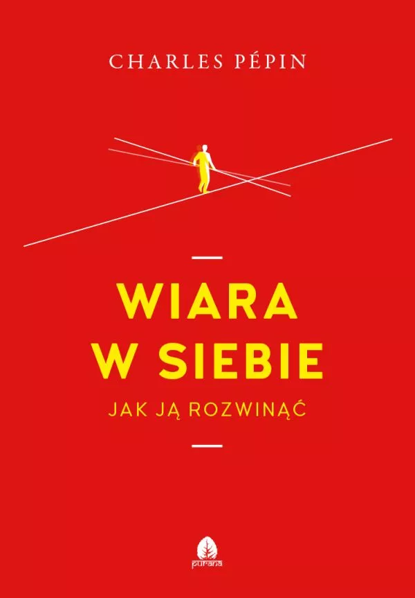 Wiara w siebie | Charles Pepin | Jak ją rozwinąć